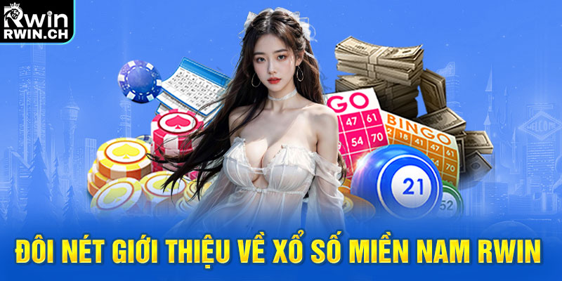 Đôi nét giới thiệu về xổ số miền Nam RWIN